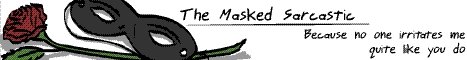 The Masked Sarcastic